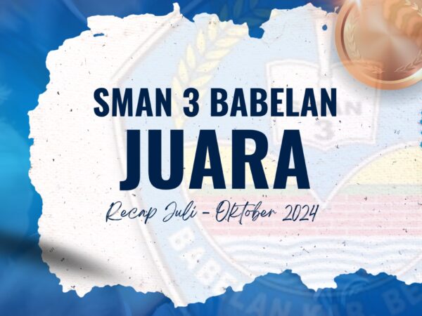 SMA 3 BABELAN JUARA 2024