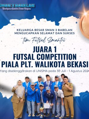 SMAN 3 BABELAN Meraih Juara 1 Futsal Competition Piala PLT Walikota Bekasi