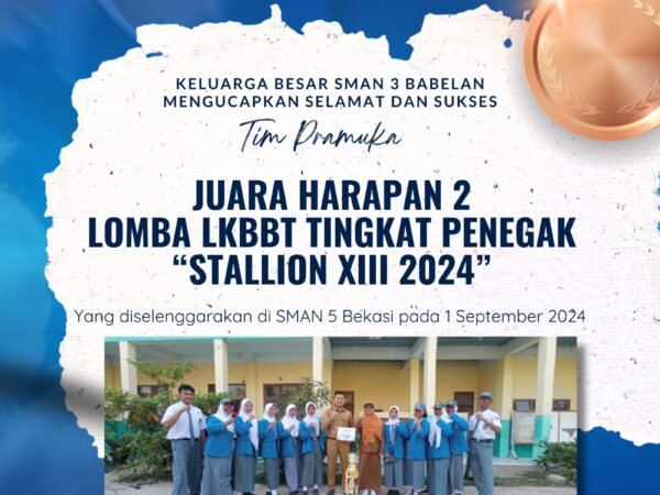 SMAN 3 BABELAN MERAIH JUARA HARAPAN LOMBA LKBBT TINGKAT PENEGAK STALLION XIII 2024